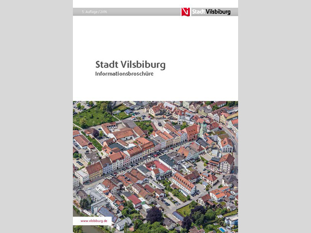 Informationsbroschüre der Stadt Vilsbiburg (5. Auflage/2016)